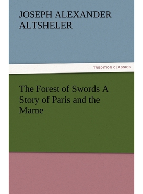 按需印刷The Forest of Swords a Story of Paris and the Marne[9783842479302]