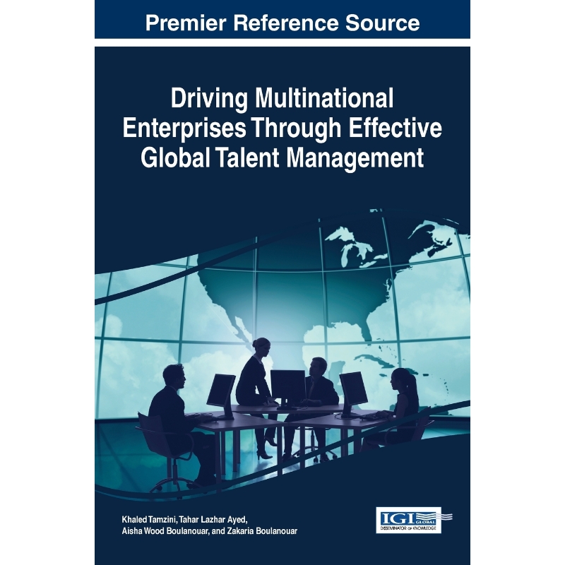 按需印刷Driving Multinational Enterprises Through Effective Global Talent Management[9781522525578]