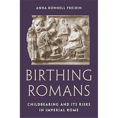 按需印刷不退不换Birthing Romans[9780691226279]