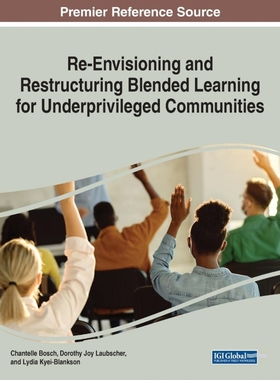 按需印刷Re-Envisioning and Restructuring Blended Learning for Underprivileged Communities[9781799869412]