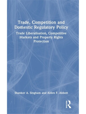 按需印刷不退不换TF Trade, Competition and Domestic Regulatory Policy