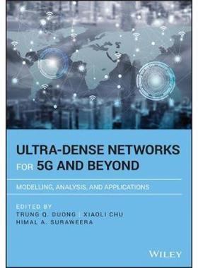按需印刷Ultra-Dense Networks for 5G and Beyond:Modelling, Analysis, and Applications[9781119473695]