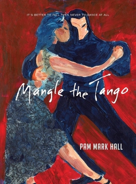 按需印刷Mangle The Tango[9780997775860]