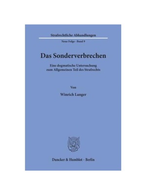 预订【德语】Das Sonderverbrechen.:Eine dogmatische Untersuchung zum Allgemeinen Teil des Strafrechts.