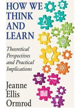 按需印刷How We Think and Learn:Theoretical Perspectives and Practical Implications[9781107165113]