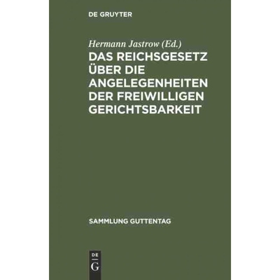 按需印刷不退不换DEG Das Reichsgesetz über die Angelegenheiten der freiwilligen Gerichtsbarkeit[9783111226316]