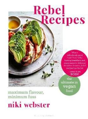 预订Rebel Recipes:Maximum flavour, minimum fuss: the ultimate in vegan food