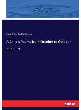 按需印刷A Child's Poems from October to October[9783744710558]