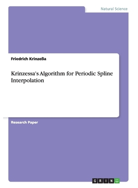 按需印刷Krinzessa's Algorithm for Periodic Spline Interpolation[9783668026957]