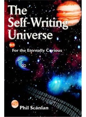 按需印刷不退不换The Self-Writing Universe:For the Eternally Curious[9780595317776]