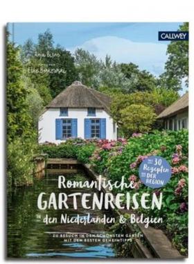 预订【德语】 Romantische Gartenreisen in den Niederlanden & Belgien:Zu Besuch in den s