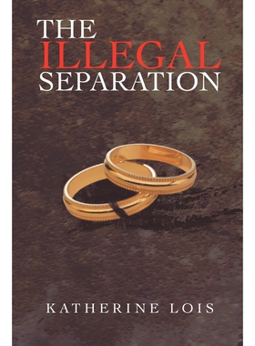 按需印刷The Illegal Separation[9781467068765]