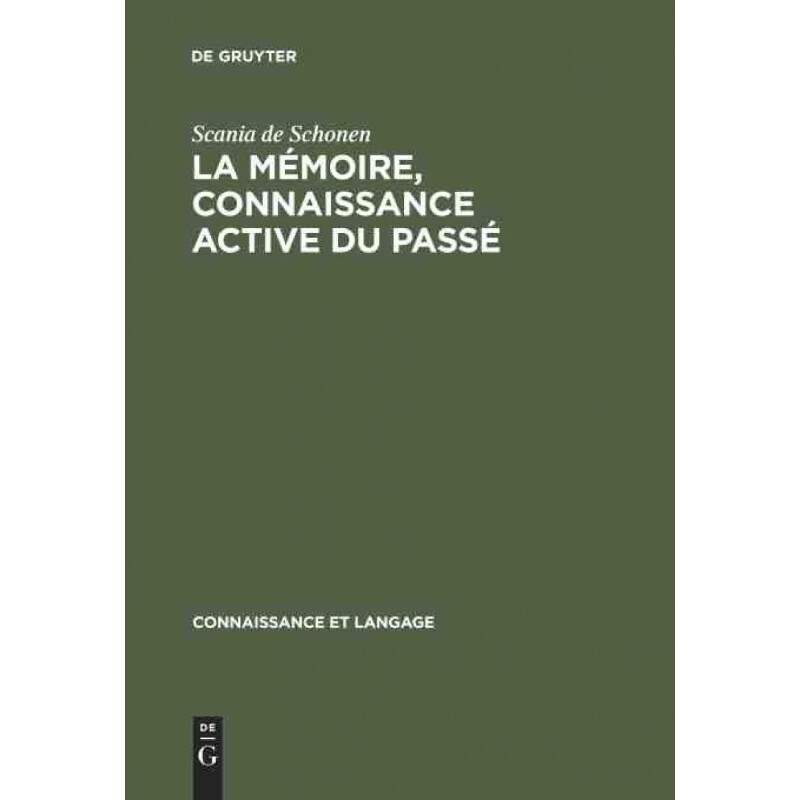 按需印刷不退不换DEG La mémoire, connaissance active du passé[9789027976062]