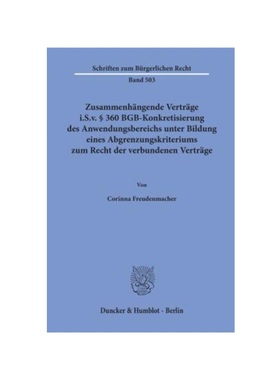 预订【德语】Zusammenh?ngende Vertr?ge i.S.v. 360 BGB-Konkretisierung des Anwendungsbereichs unter Bildung eines Abgrenzu