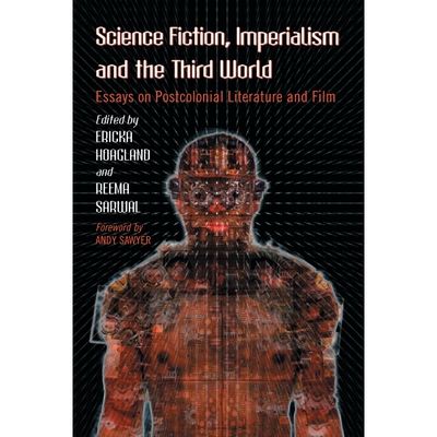 按需印刷不退不换Science Fiction, Imperialism and the Third World[9780786447893]