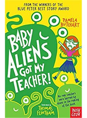 Baby Aliens got my Teacher 外星宝宝抓走了我的老师  Nosy Crow出版