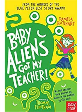 Baby Aliens got my Teacher 外星宝宝抓走了我的老师  Nosy Crow出版