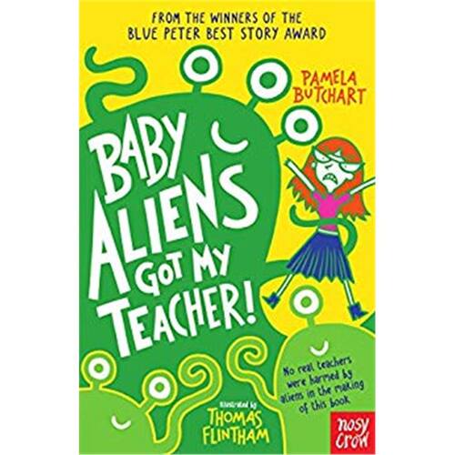 Baby Aliens got my Teacher 外星宝宝抓走了我的老师  Nosy Crow出版