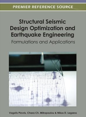 按需印刷不退不换Structural Seismic Design Optimization and Earthquake Engineering[9781466616400]