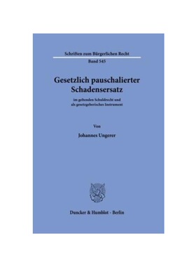 预订不退不换德语Gesetzlich pauschalierter Schadensersatz.:im geltenden Schuldrecht und als gesetzgeberisches Instrument.