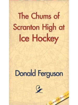 预订不退不换The Chums of Scranton High at Ice Hockey