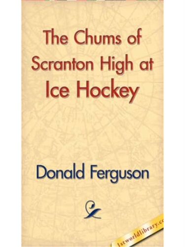 预订不退不换The Chums of Scranton High at Ice Hockey