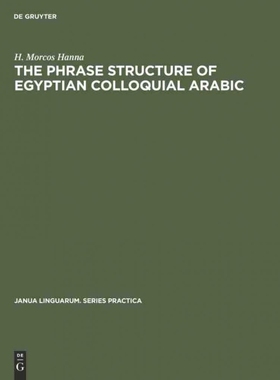 按需印刷DGYT The phrase structure of Egyptian colloquial Arabic[9783111292854]