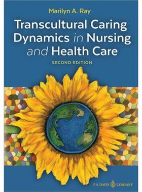预订不退不换Transcultural Caring Dynamics in Nursing and Health Care