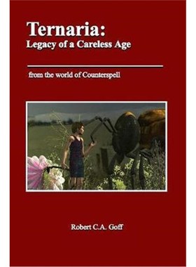按需印刷Ternaria:Legacy of a Careless Age[9780976155959]