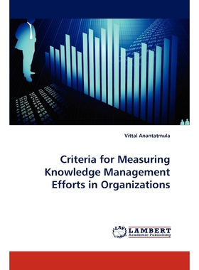按需印刷Criteria for Measuring Knowledge Management Efforts in Organizations[9783838380759]