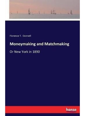 按需印刷Moneymaking and Matchmaking[9783744739955]