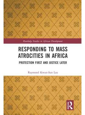 按需印刷TF Responding to Mass Atrocities in Africa[9780367150877]