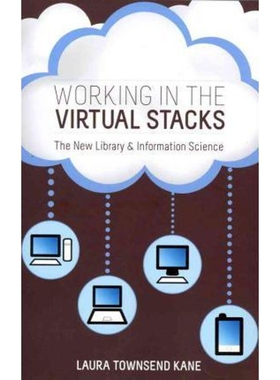 按需印刷不退不换Working in the Virtual Stacks[9780838911037]