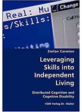 按需印刷Leveraging Skills into Independent Living- Distributed Cognition and Cognitive Disability[9783836420068]