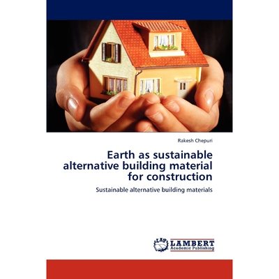 按需印刷Earth as sustainable alternative building material for construction[9783847323716]