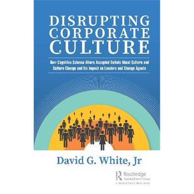 按需印刷 Disrupting Corporate Culture:How Cognitive Science