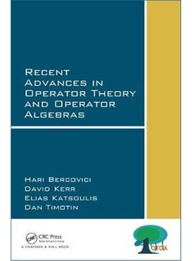 按需印刷不退不换图书Recent Advances in Operator Theory and Operator Algebras[9781138030213]