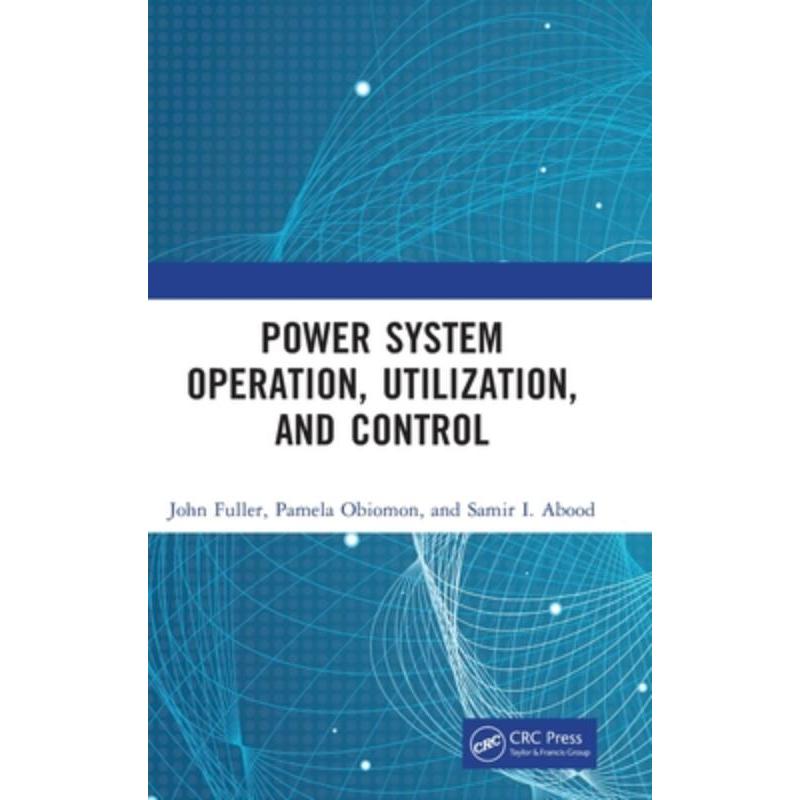 按需印刷TF Power System Operation, Utilization, and Control[9781032277455]
