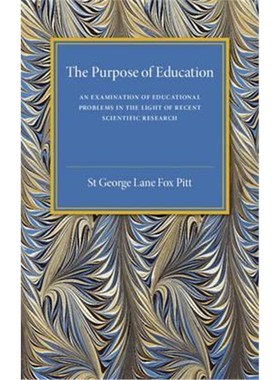 【按需印刷】 The Purpose of Education:An Examination of Educ