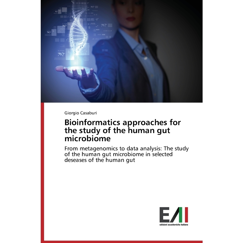 按需印刷Bioinformatics approaches for the study of the human gut microbiome[9783639771466]