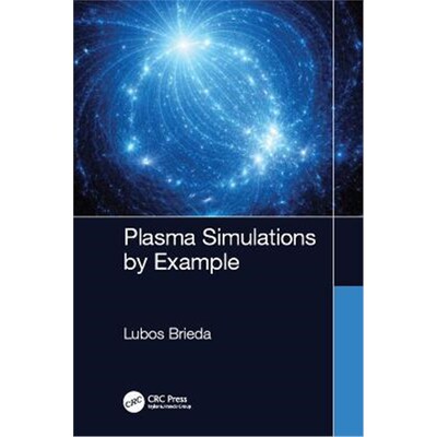 按需印刷不退不换Plasma Simulations by Example[9781138342323]
