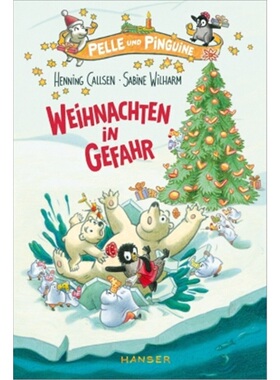 预订【德语】Pelle und Pinguine - Weihnachten in Gefahr[9783446264274]