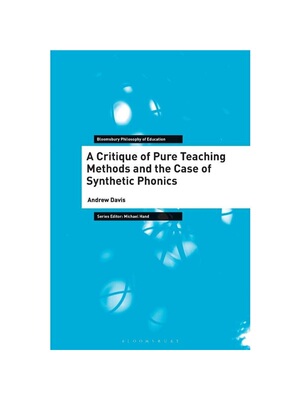 按需印刷不退不换A Critique of Pure Teaching Methods and the Case of Synthetic Phonics[9781350110946]