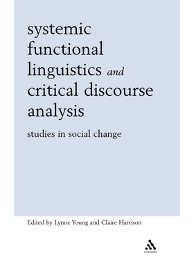 按需印刷不退不换Systemic Functional Linguistics and Critical Discourse Analysis[9780826467737]