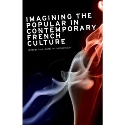按需印刷Imagining the popular in contemporary French culture[9780719078163]