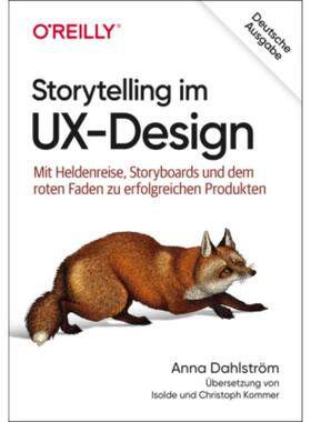 预订不退不换德语 Storytelling im UX-Design:Mit Heldenreise, Storyboards und dem roten Fade