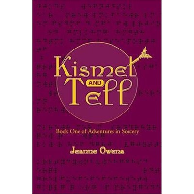 按需印刷不退不换Kismet and Tell:Adventures in Sorcery[9780595240050]
