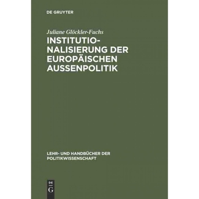 按需印刷DEG Institutionalisierung der europ?ischen Au?enpolitik[9783486243352]