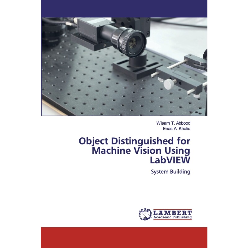 按需印刷不退不换Object Distinguished for Machine Vision Using LabVIEW[9786200455222]