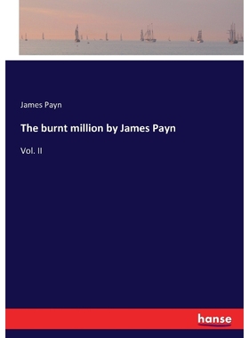 按需印刷The burnt million by James Payn[9783743377196]